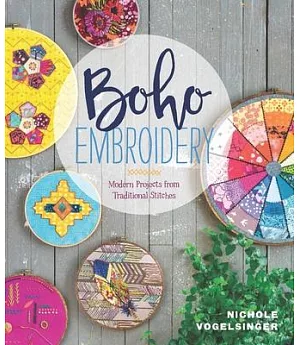 Boho Embroidery: Modern Projects from Traditional Stitches