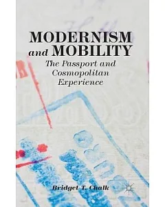 Modernism and Mobility: The Passport and Cosmopolitan Experience