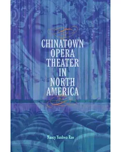 Chinatown Opera Theater in North America