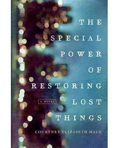 The Special Power of Restoring Lost Things