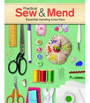Practical Sew & Mend: Essential Mending Know-how