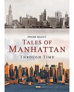 Tales of Manhattan Through Time