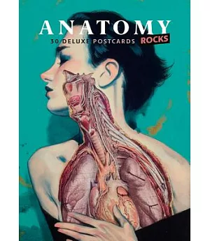 Anatomy Rocks Postcards: A Portfolio: 24 Plates