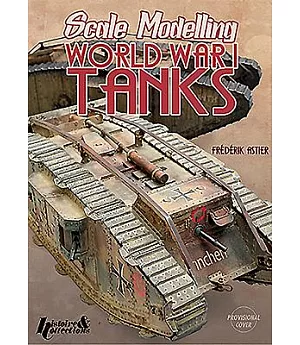 Modelling WW1 Tanks