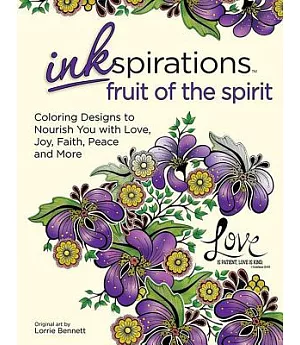 Inkspirations Fruit of the Spirit Adult Coloring Book: Coloring Designs to Nourish Your Faith With Love, Peace, Joy, Kindness &