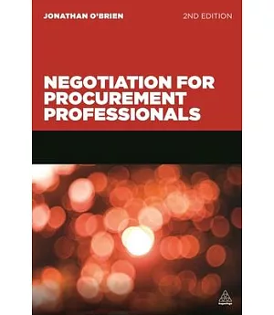 Negotiation for Procurement Professionals: A Proven Approach That Puts the Buyer in Control