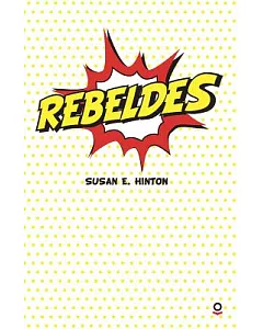 Rebeldes / The Outsiders