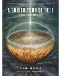 A Guided Tour of Hell: A Graphic Memoir