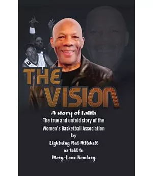 The Vision: The True and Untold Story of the Women’s Basketball Association
