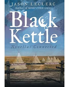 Black Kettle: Novellas Connected