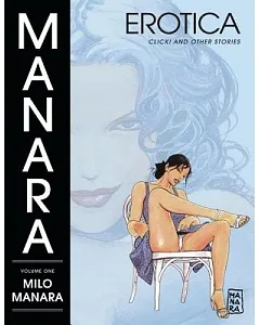 manara Erotica 1: Click! and Other Stories