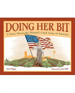 Doing Her Bit: A Story About the Woman’s Land Army of America