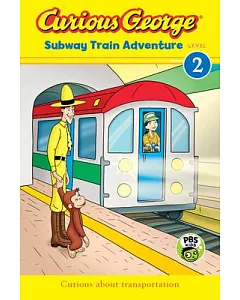 Curious George Subway Train Adventure