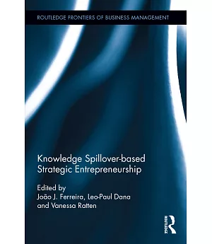 Knowledge Spillover-Based Strategic Entrepreneurship