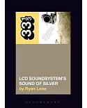 LCD Soundsystem’s Sound of Silver