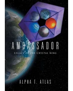 Ambassador: Legacy of the Crystal King