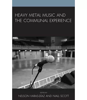 Heavy Metal Music and the Communal Experience