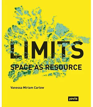 Limits: Space As Resource
