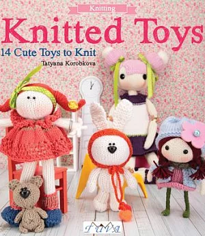 Knitted Toys: 14 Cute Toys to Knit