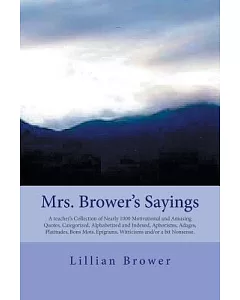 Mrs. brower’s Sayings