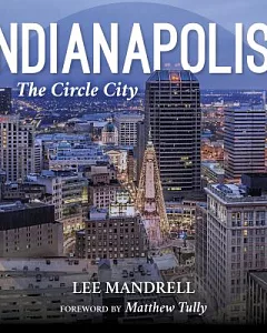 Indianapolis: The Circle City