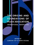 The Origins and Foundations of Music Education: International Perspectives