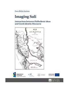 Imaging Suli: Interactions Between Philhellenic Ideas and Greek Identity Discourse