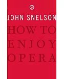 How to Enjoy Opera