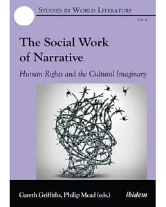 The Social Work of Narrative: Human Rights and the Cultural Imaginary