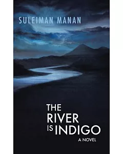 The River Is Indigo