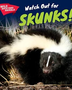 Watch Out for Skunks!