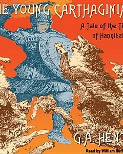 The Young Carthaginian: A Tale of the Times of Hannibal