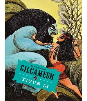 The Story of Gilgamesh