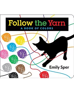 Follow the Yarn: A Book of Colors