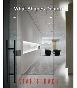 Staffelbach: What Shapes Design