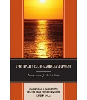 Spirituality, Culture, and Development: Implications for Social Work