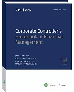Corporate Controller’s Handbook of Financial Management 2016-2017