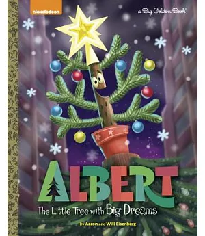 Albert: The Little Tree With Big Dreams