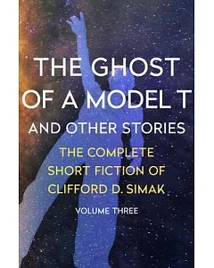 The Ghost of a Model T: And Other Stories