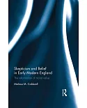 Skepticism and Belief in Early Modern England: The Reformation of Moral Value
