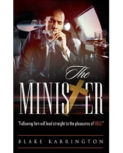 The Minister: Following Him Will Lead Straight to the Pleasures of Hell