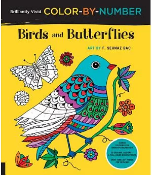 Birds and Butterflies: Guided Coloring for Creative Relaxation: 30 Original Designs + 4 Full-Color Bonus Prints: Easy Tear-Out P