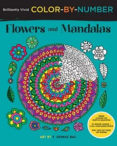 Flowers and Mandalas: Guided Coloring for creative relaxation 30 original designs + 4 full-color bonus prints