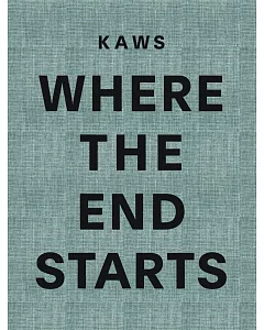 Kaws: Where the End StArts