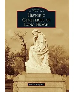 Historic Cemeteries of Long Beach