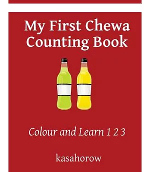 My First Chewa Counting Book: Colour and Learn 1 2 3