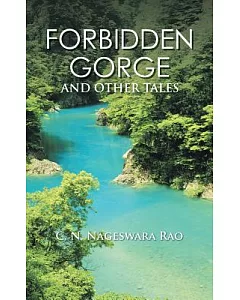 Forbidden Gorge: And Other Tales