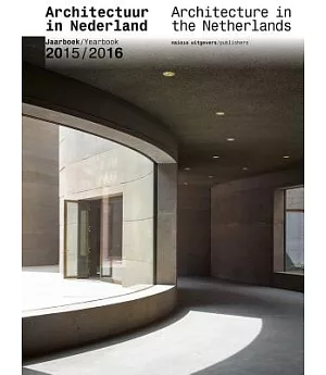 Architectuur in the Nederland / Architecture in the Netherlands: Jaarboek 2015/2016 / Yearbook 2015/2016