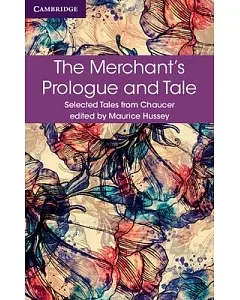 The Merchant’s Prologue and Tale