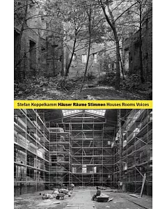 Stefan koppelkamm: Hauser Raume Stimmen / Houses Rooms Voices